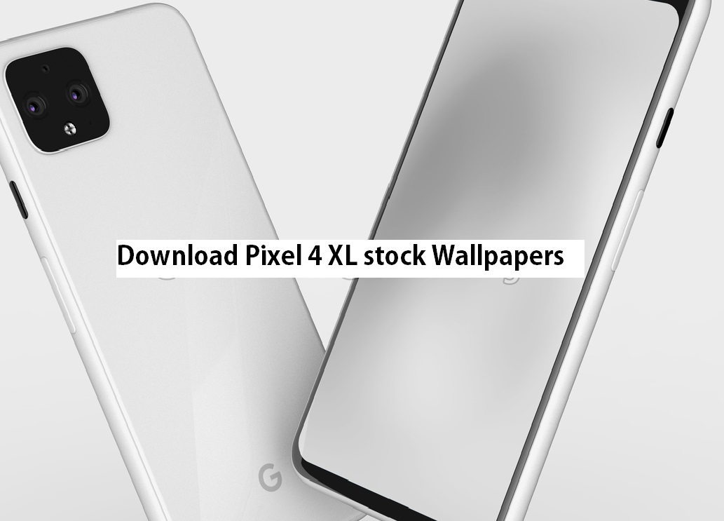 Pixel 4 Stock Wallpapers