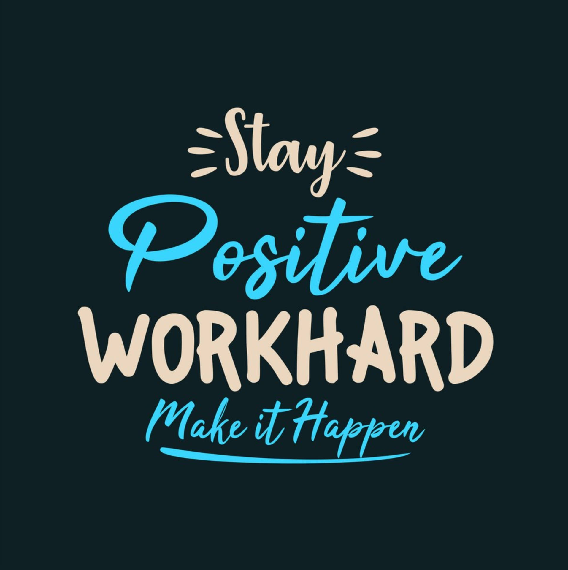 Positive Work Images Wallpapers