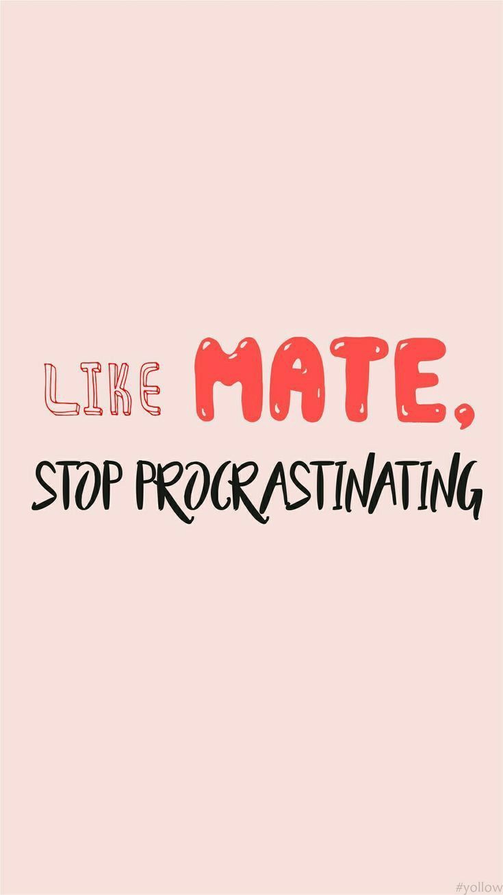 Procrastination Wallpapers