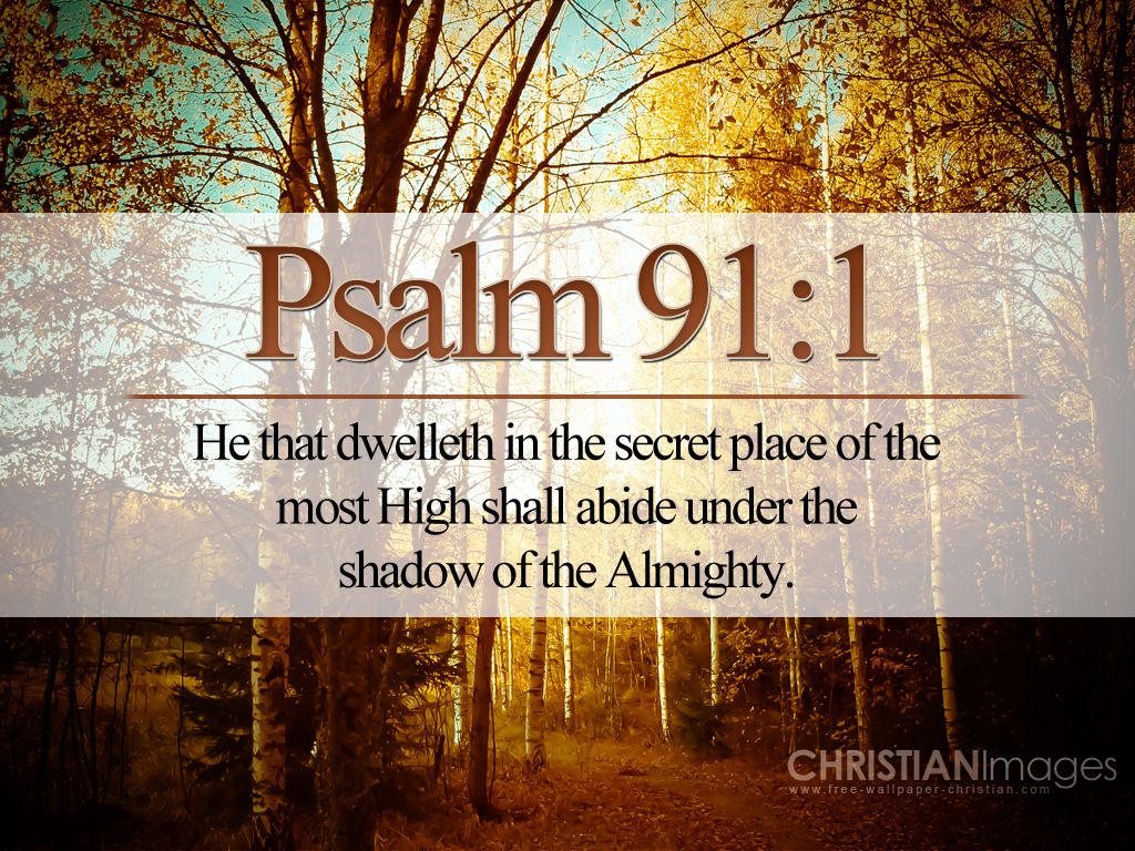 Psalms 91 Wallpapers