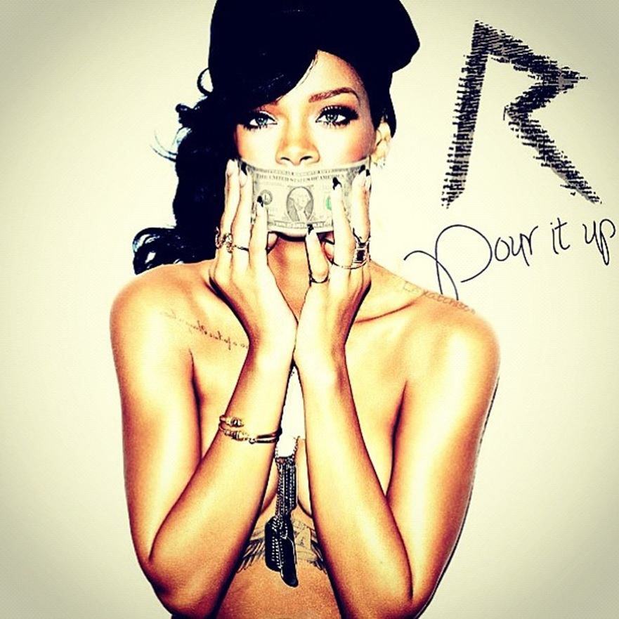 Rihanna Pour It Up Wallpapers