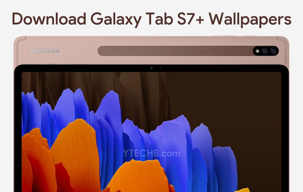 Samsung Galaxy Tab S7 Stock Wallpapers