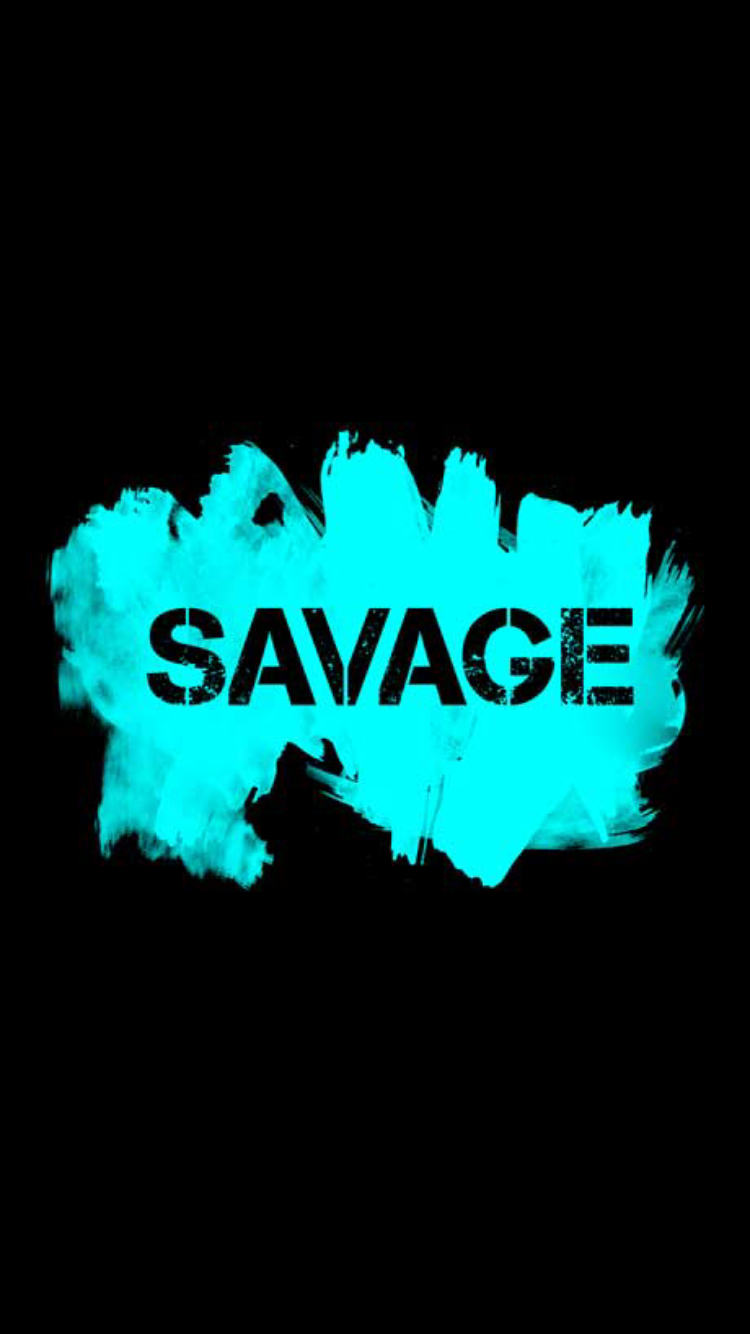 Savage Life Wallpapers