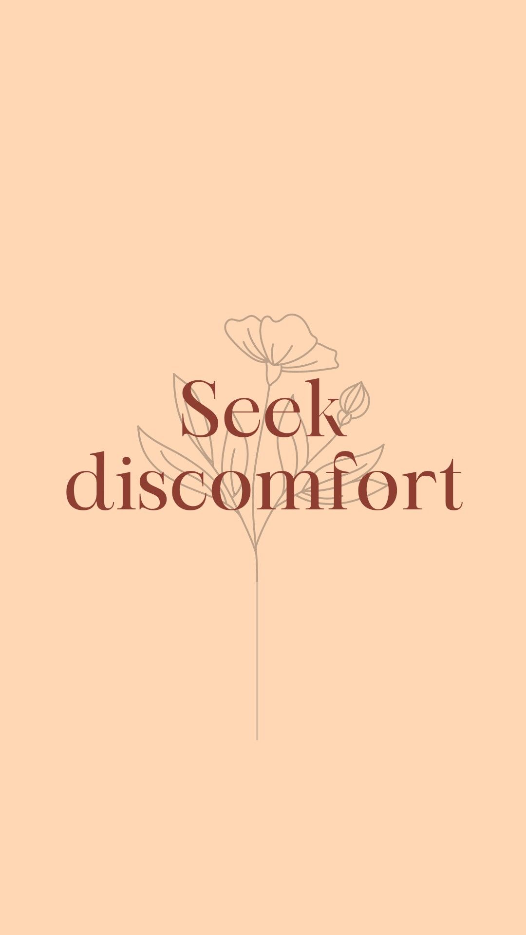 Seek Discomfort Wallpapers