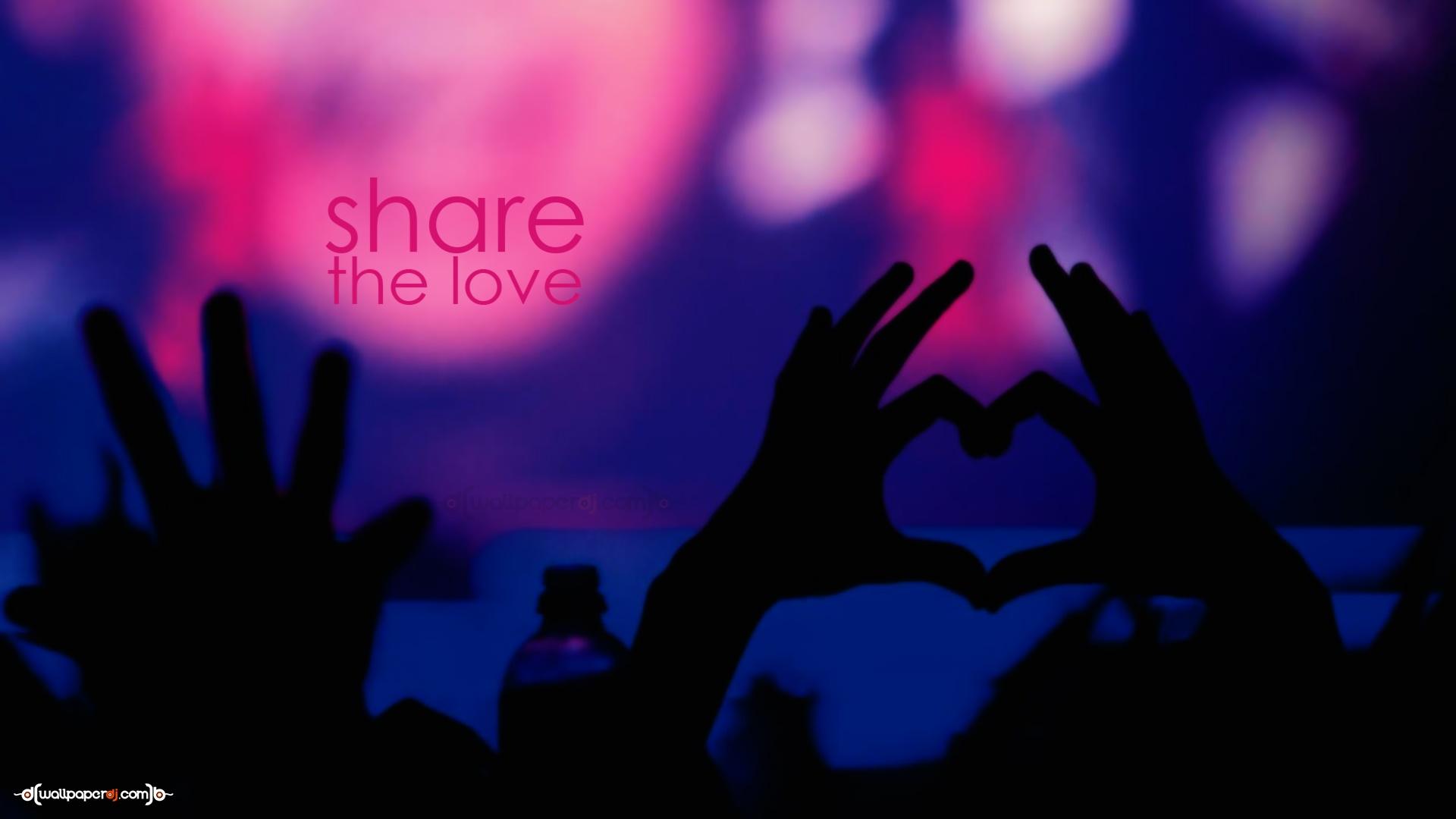 Share The Love Wallpapers