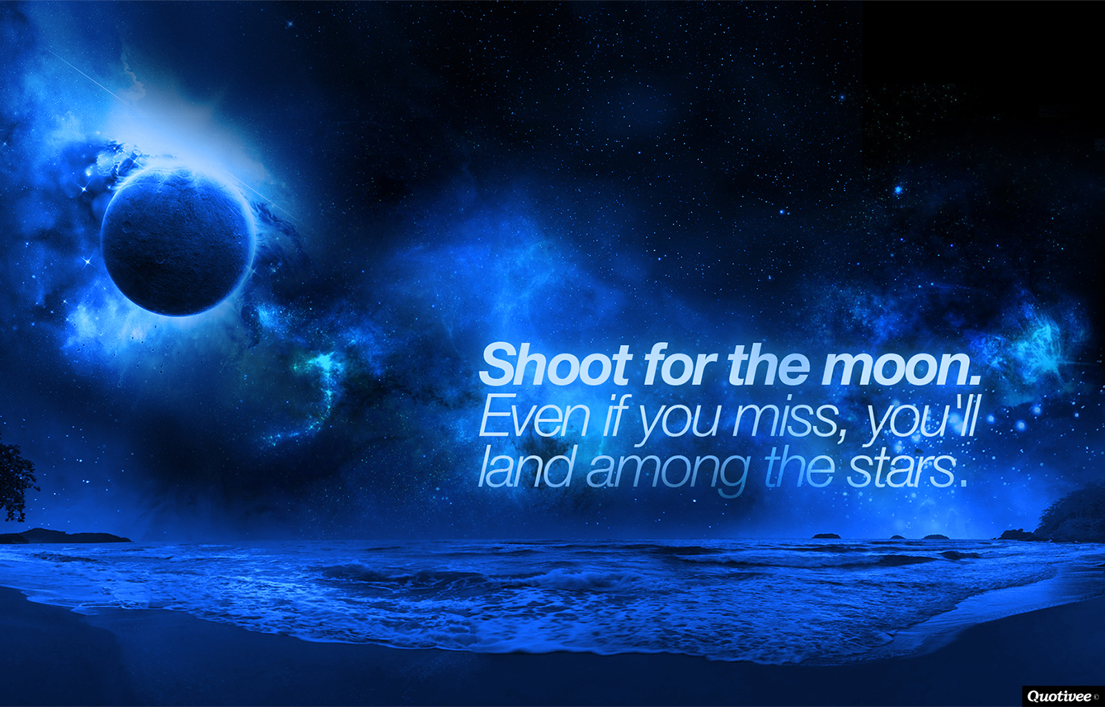 Shoot For The Stars Aim For The Moon Wallpapers