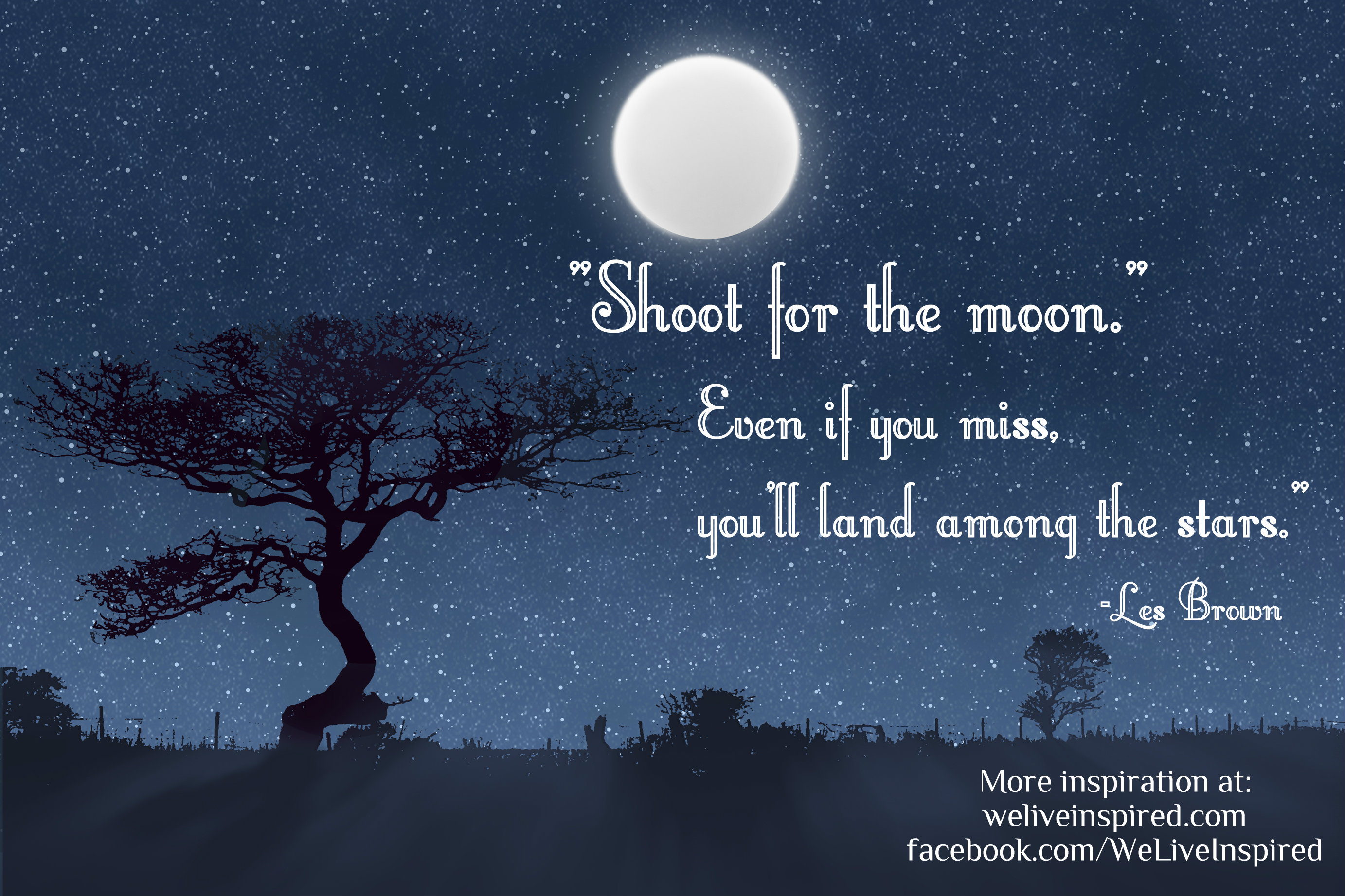 Shoot For The Stars Aim For The Moon Wallpapers