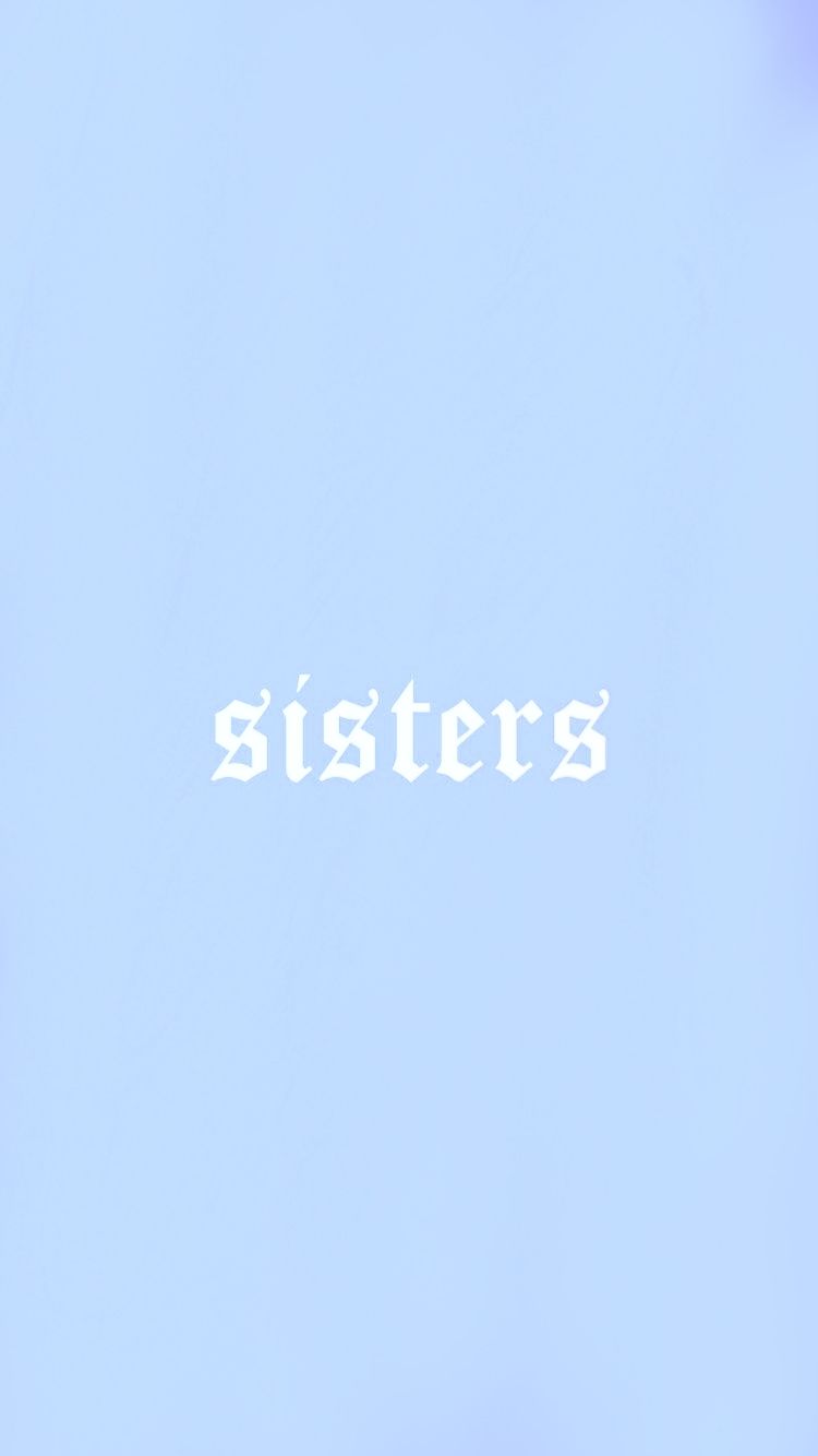 Sisters Wallpapers