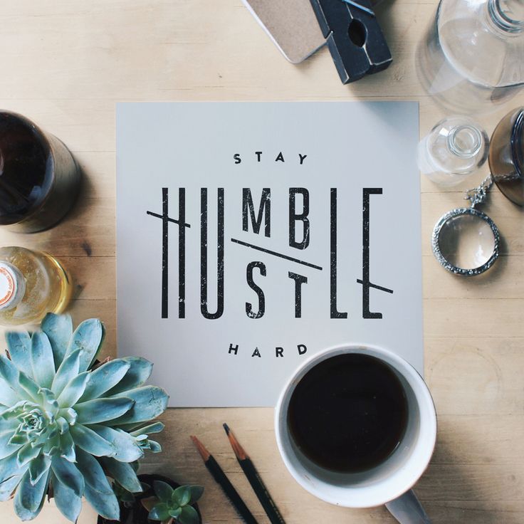 Stay Humble Hustle Hard Wallpapers