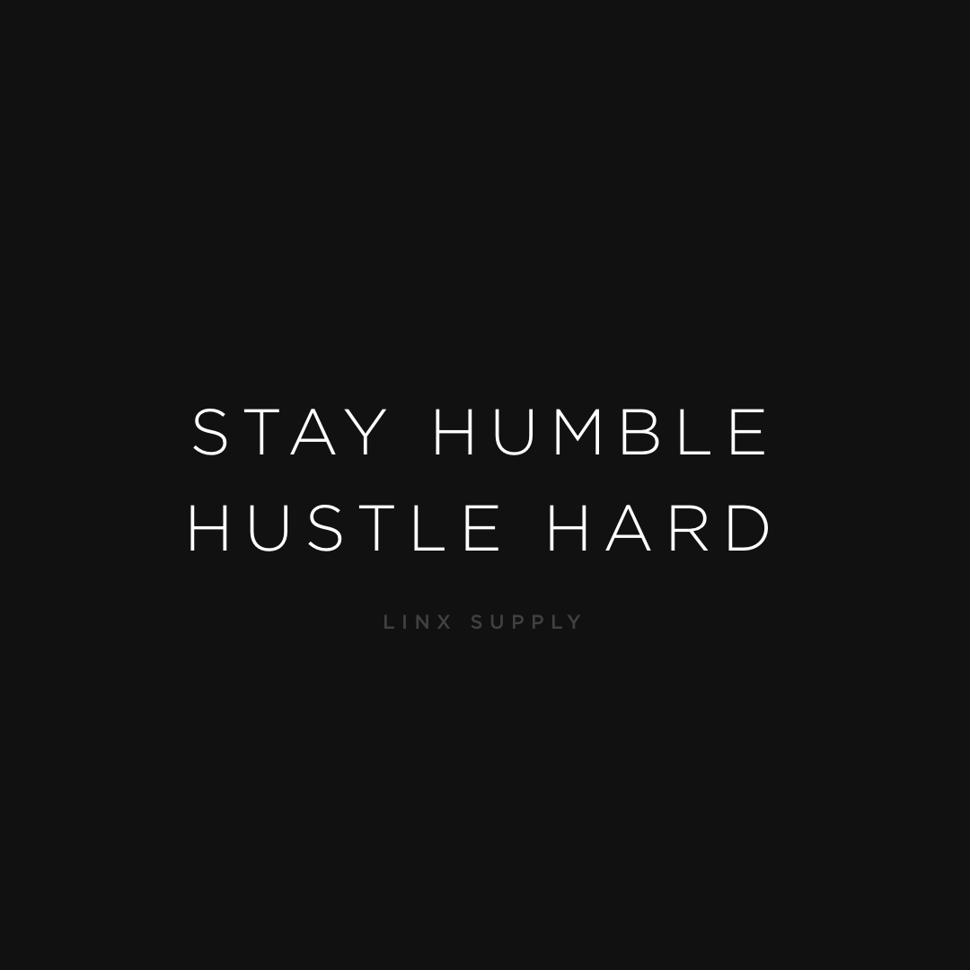 Stay Humble Hustle Hard Wallpapers