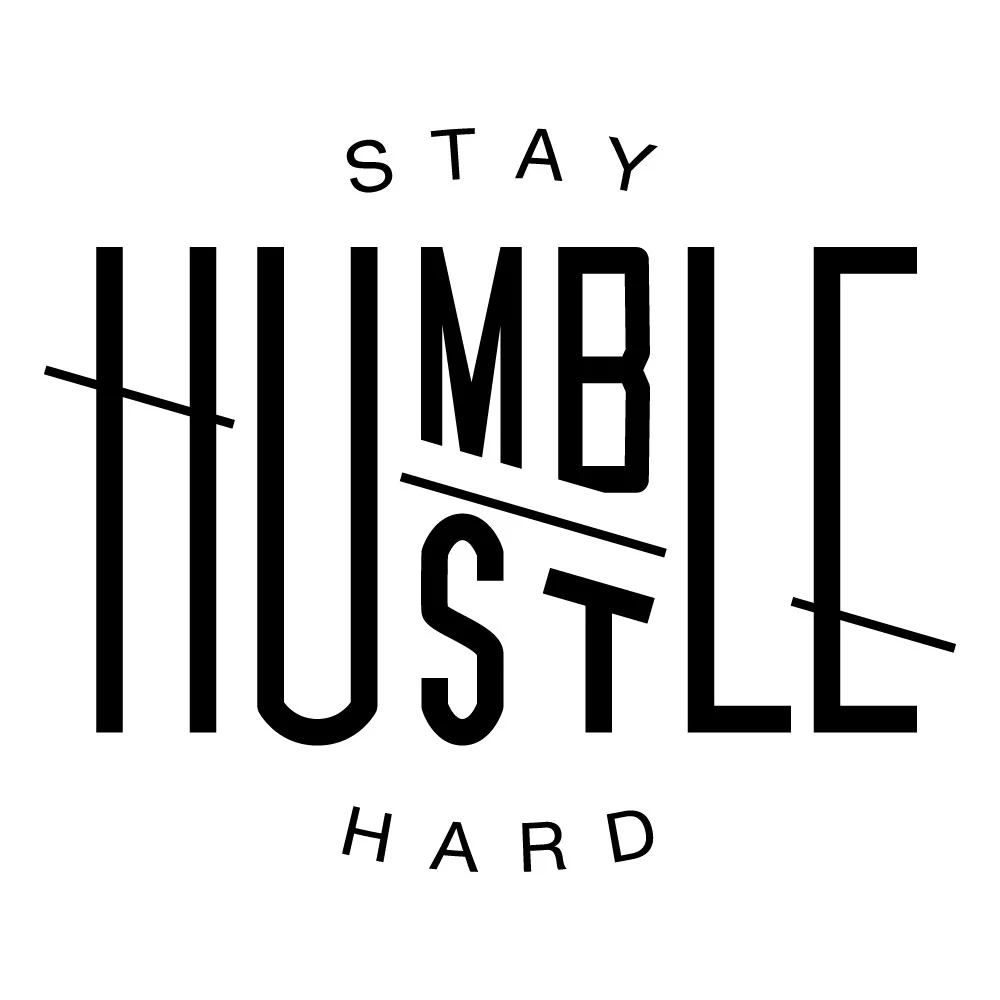 Stay Humble Hustle Hard Wallpapers