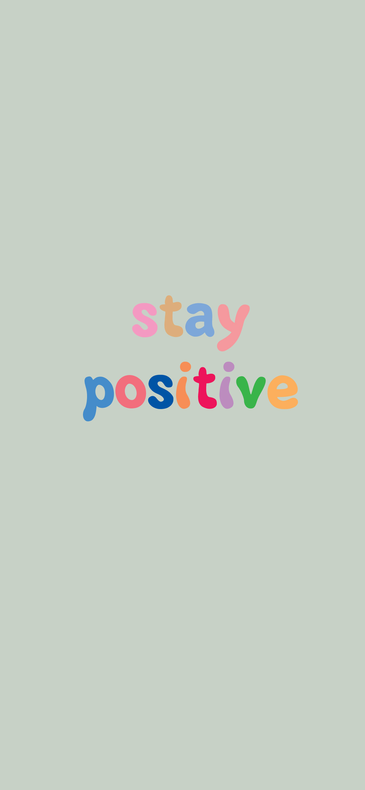 Stay Positive Wallpapers