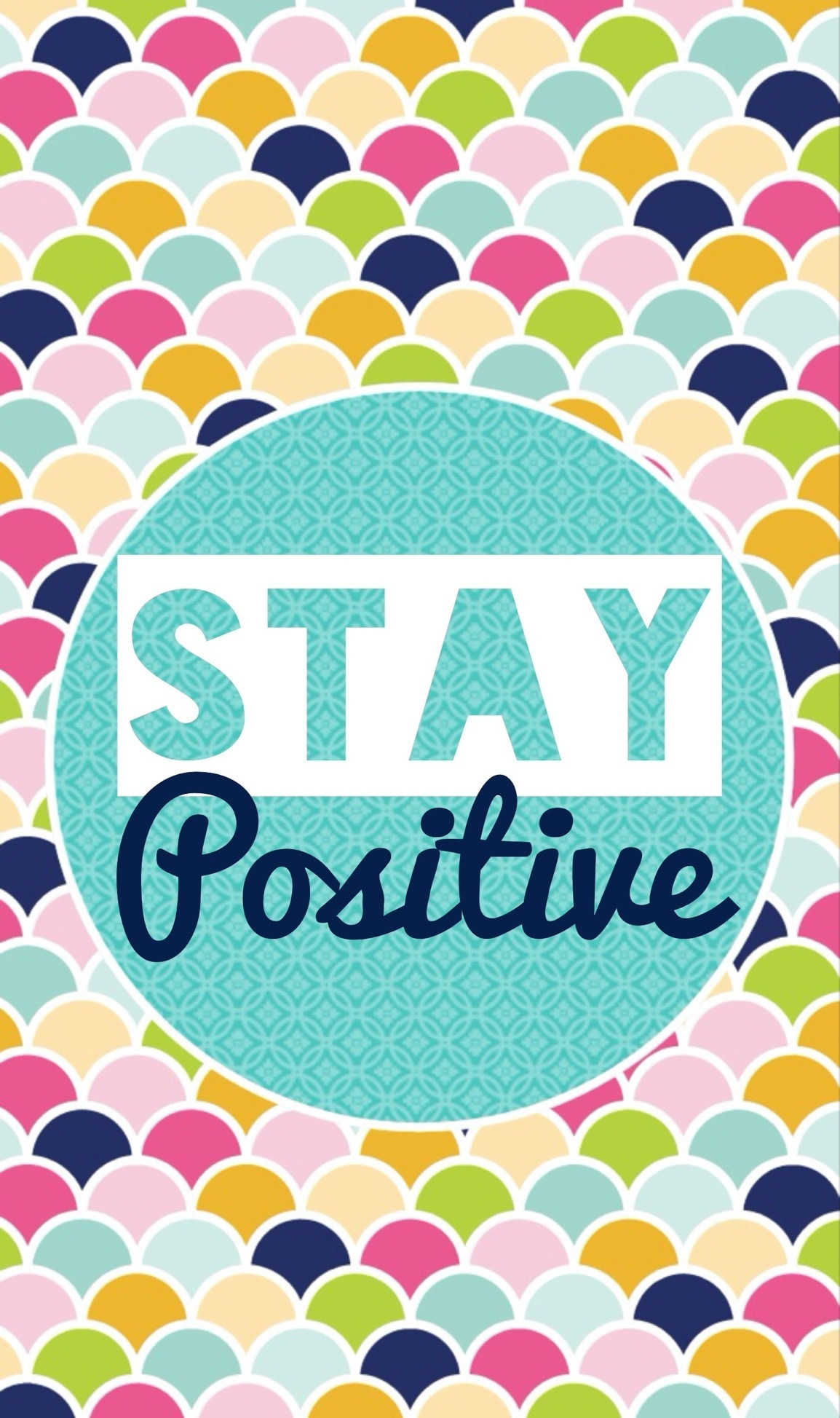 Stay Positive Wallpapers