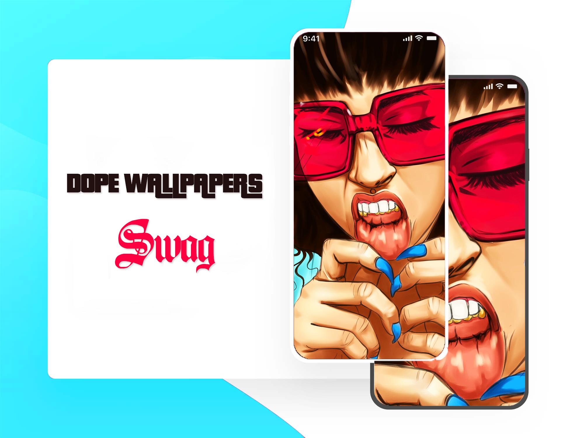 Swag Dope Wallpapers