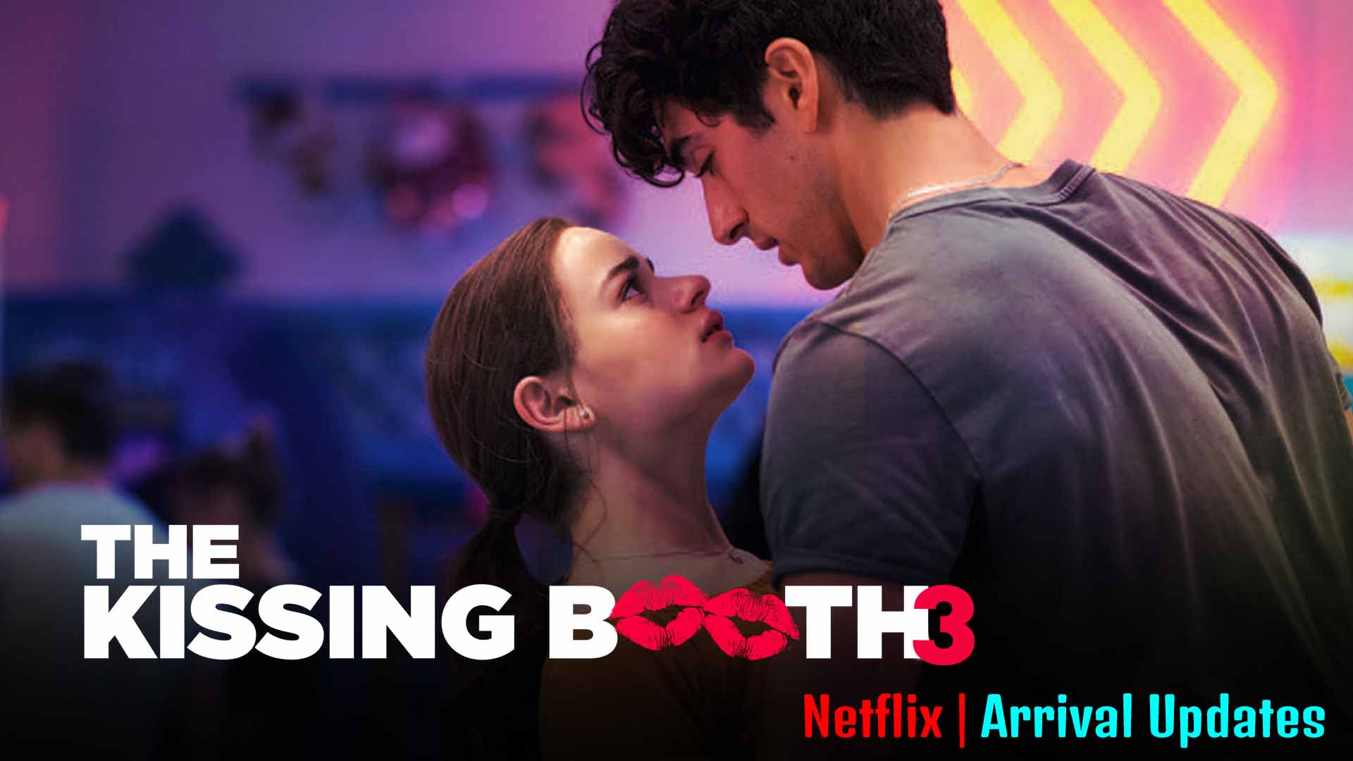 The Kissing Booth 3 Wallpapers