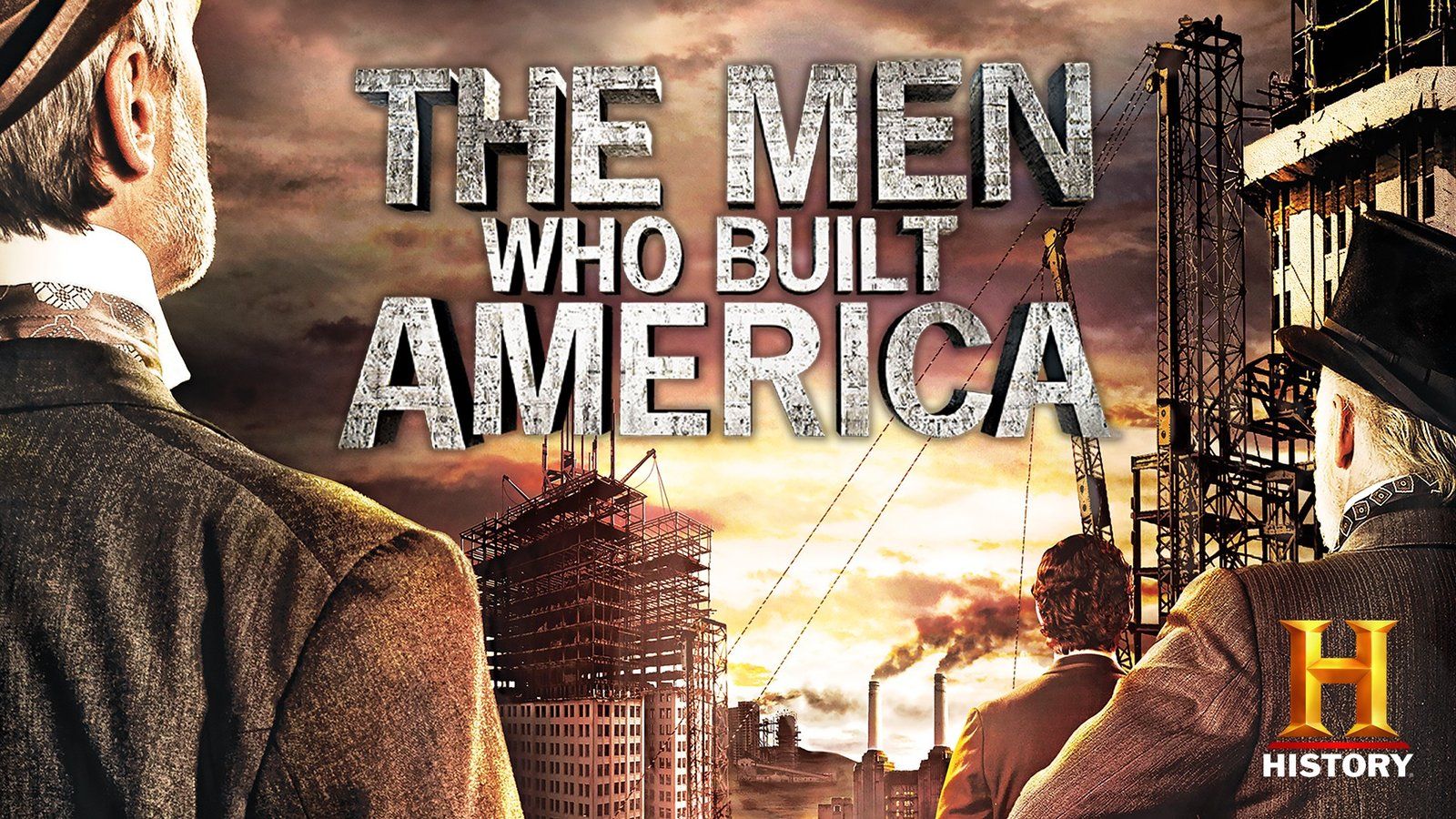 The Men Who Built America Wallpapers