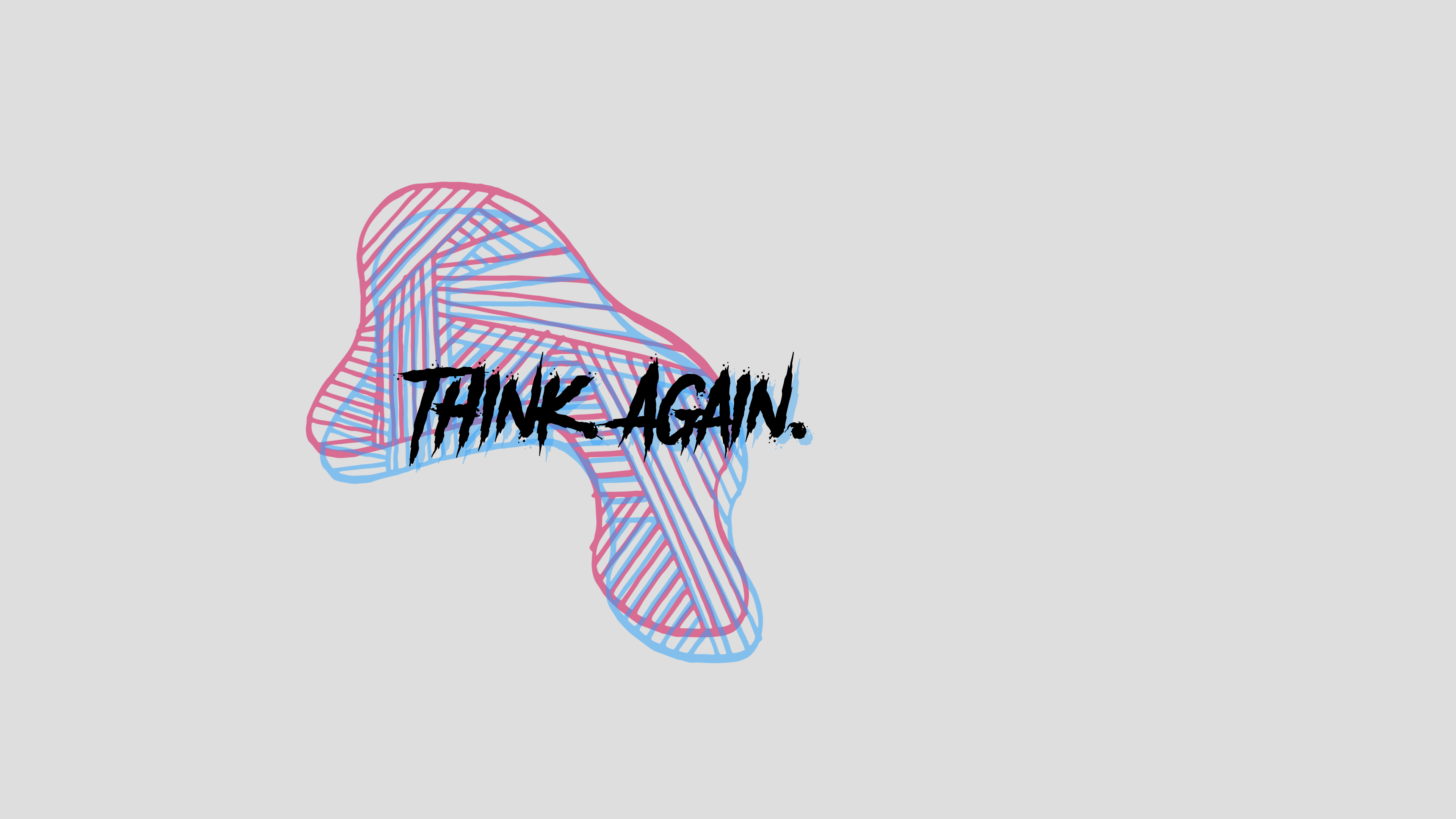 Think Again Wallpapers