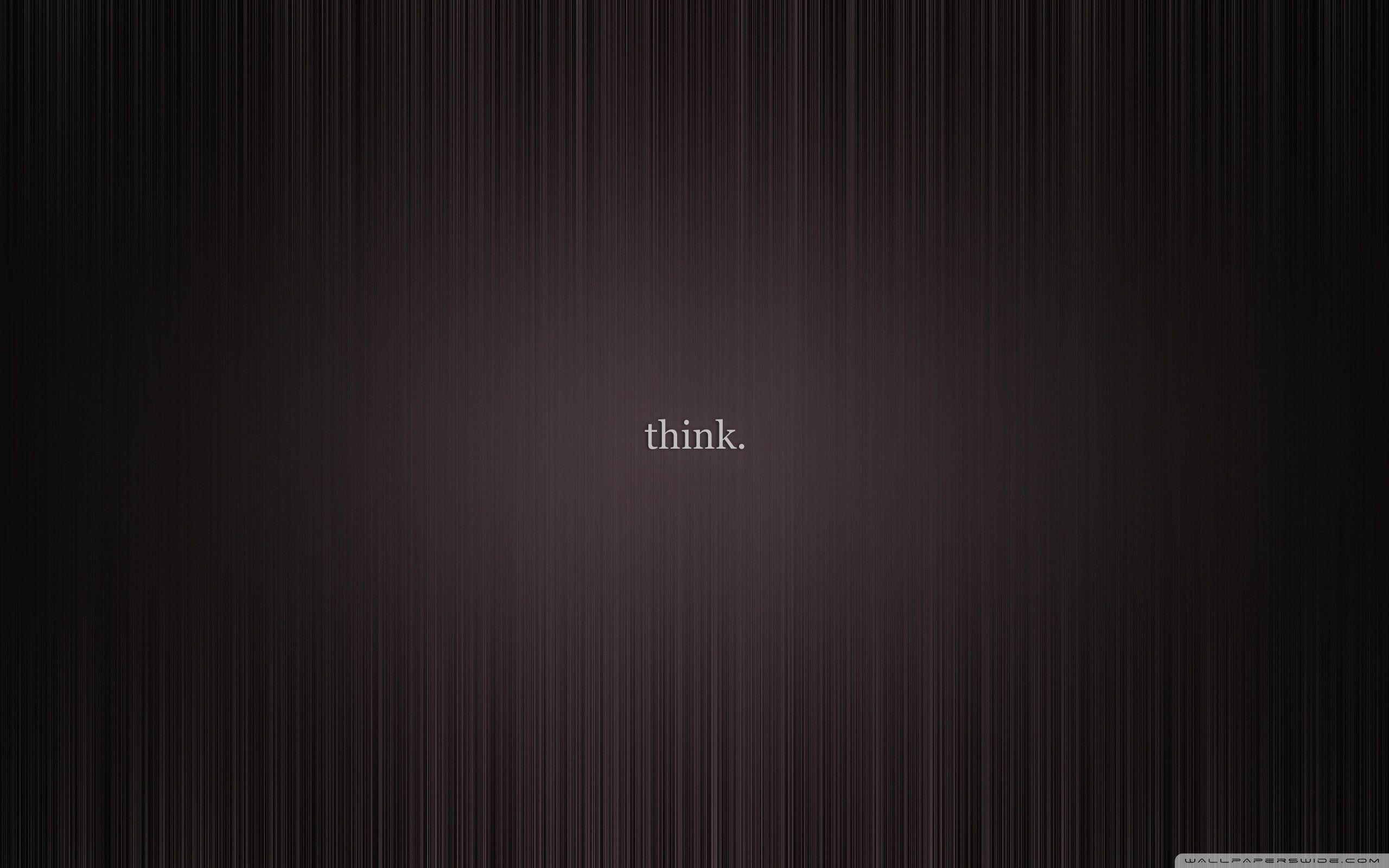 Think Wallpapers