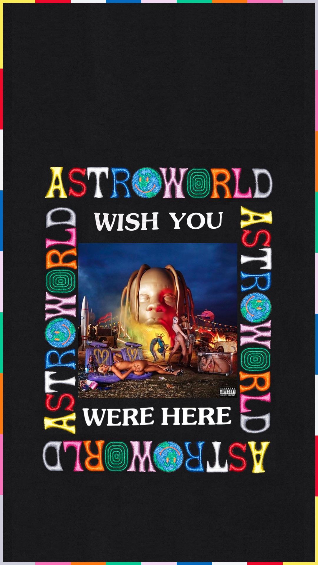 Travis Scott Astroworld Iphone Wallpapers