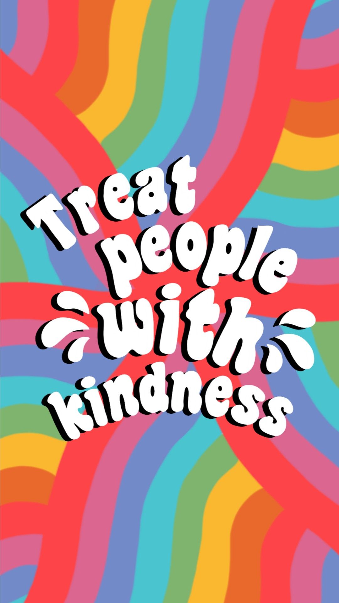 Treat People With Kindness Wallpapers