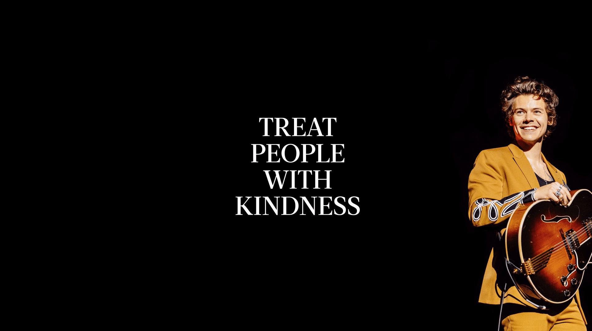 Treat People With Kindness Wallpapers