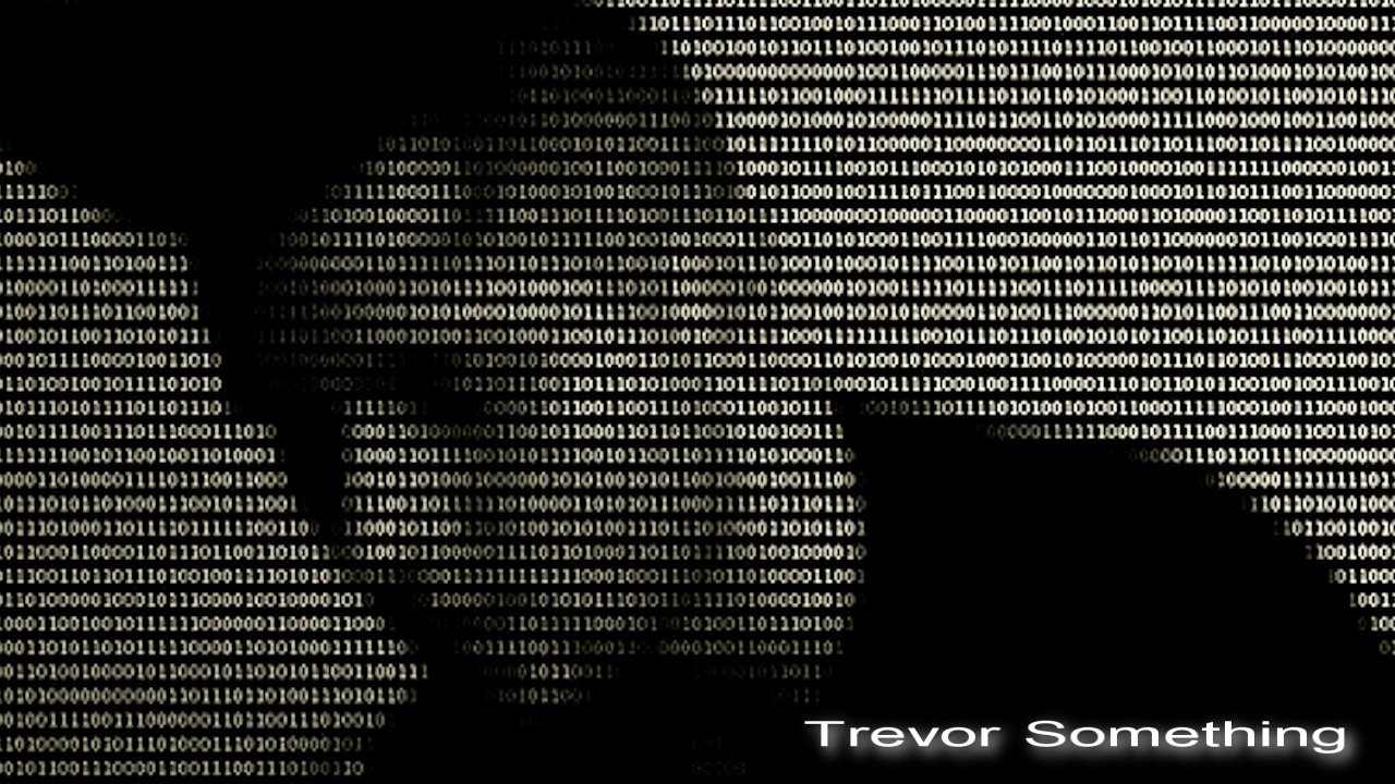 Trevor Something Wallpapers