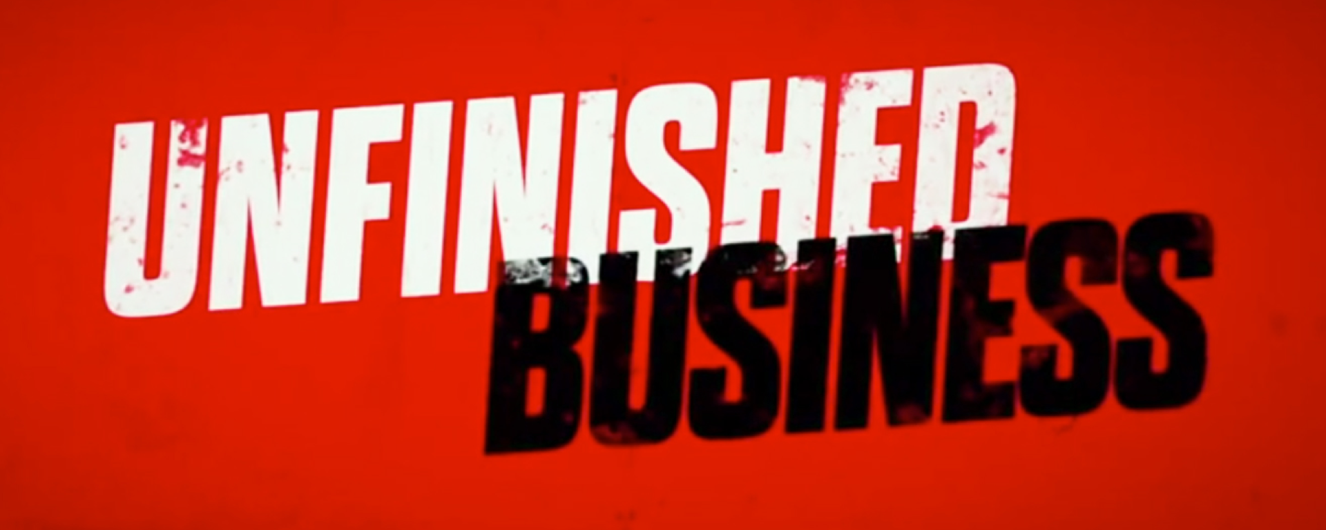 Unfinished Business Wallpapers