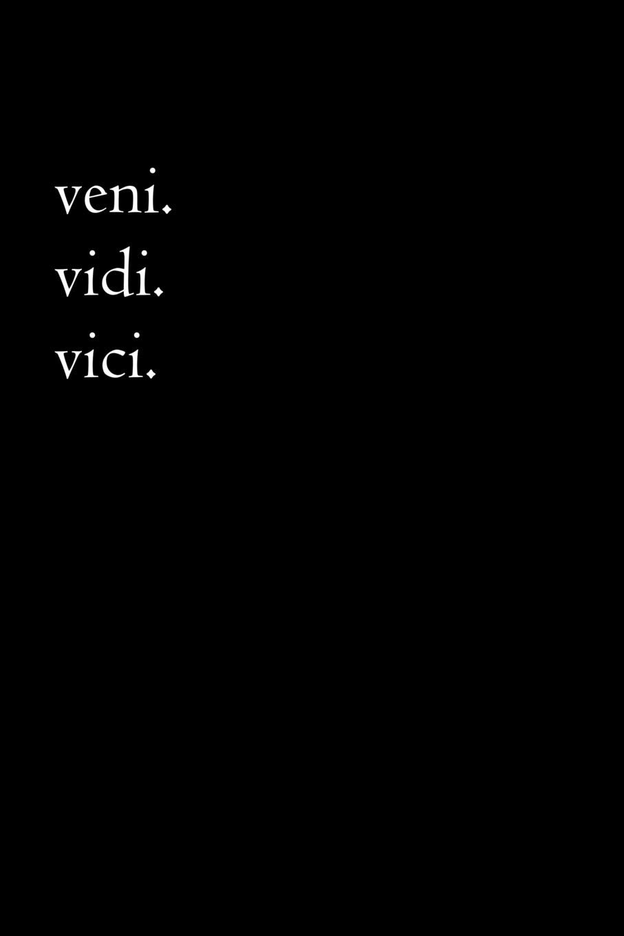 Veni Vidi Vici Wallpapers