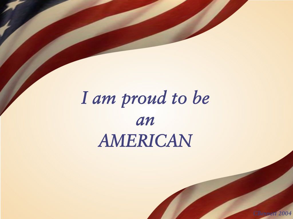 Wallpaper Proud To Be An American Wallpapers