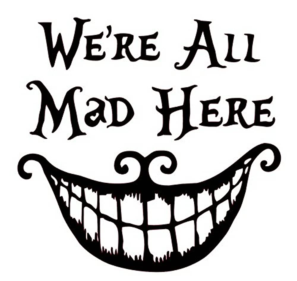 We Are All Mad Here Cheshire Cat Wallpapers