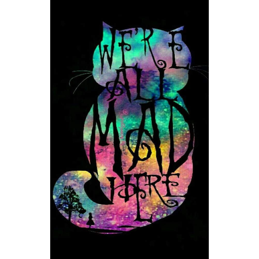 We Re All Mad Here Wallpapers