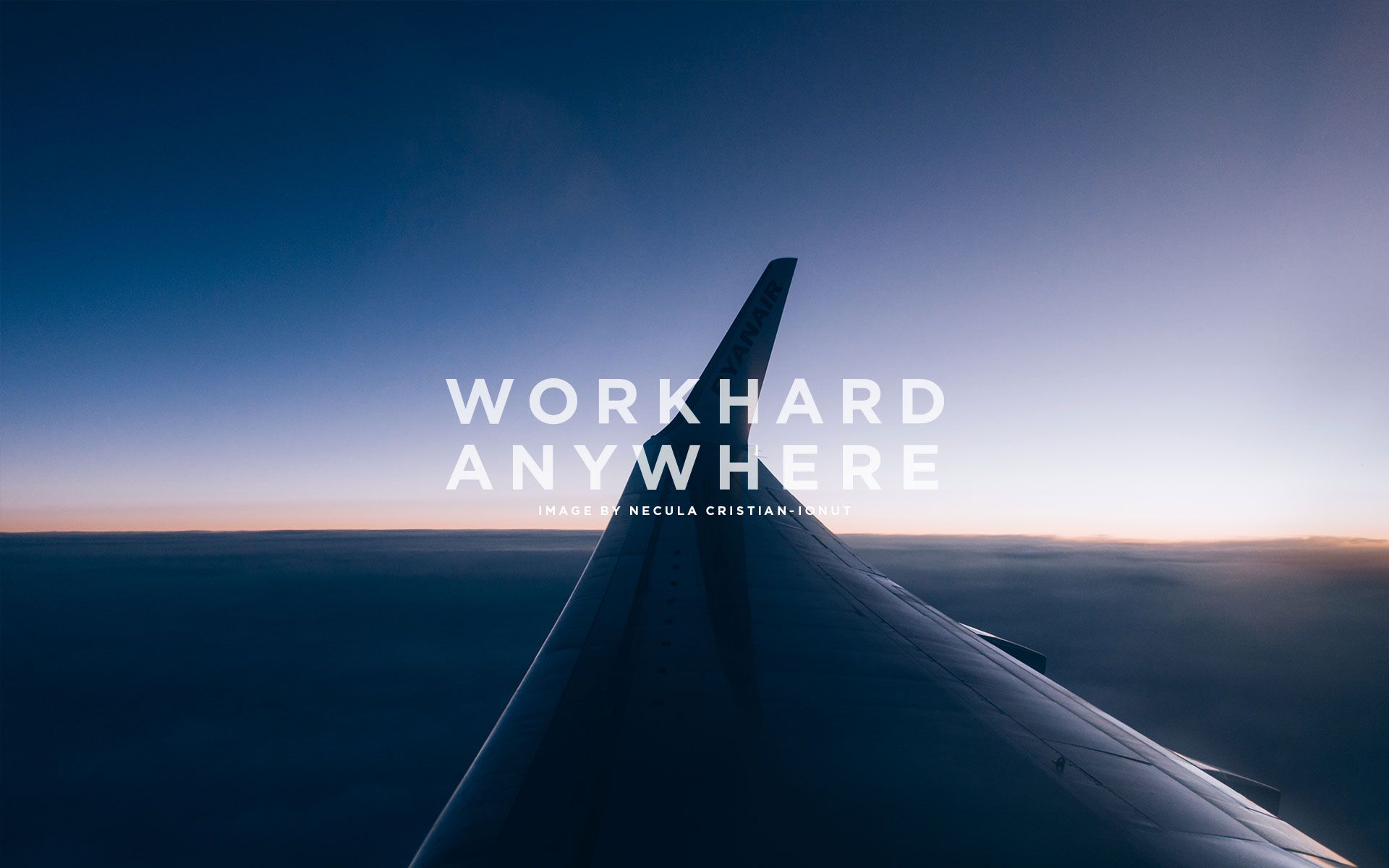 Work Hard Anywhere Wallpapers