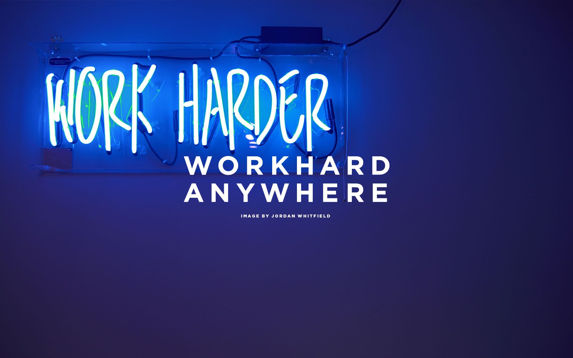 Work Hard Anywhere Wallpapers