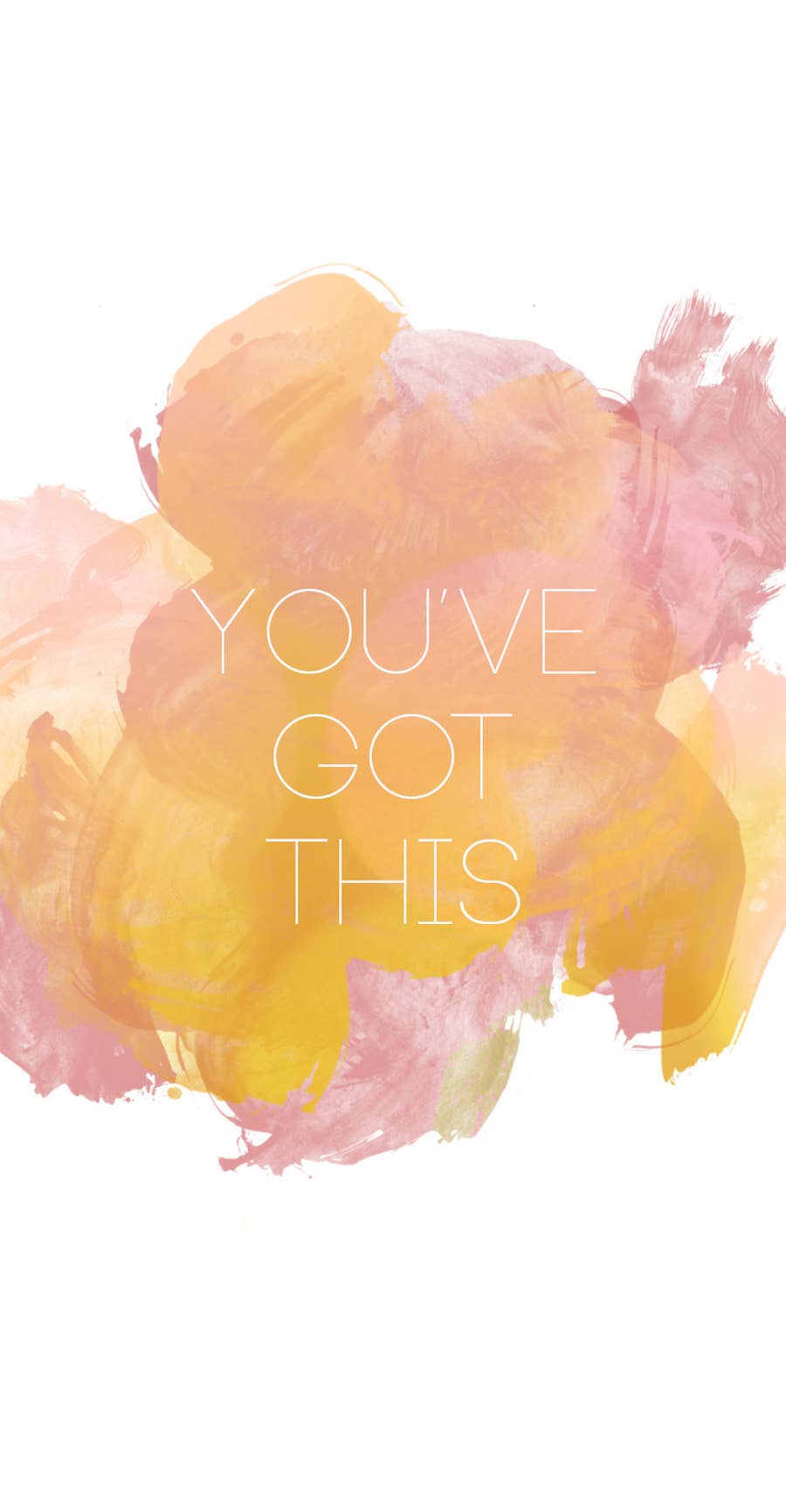 You Got This Wallpapers